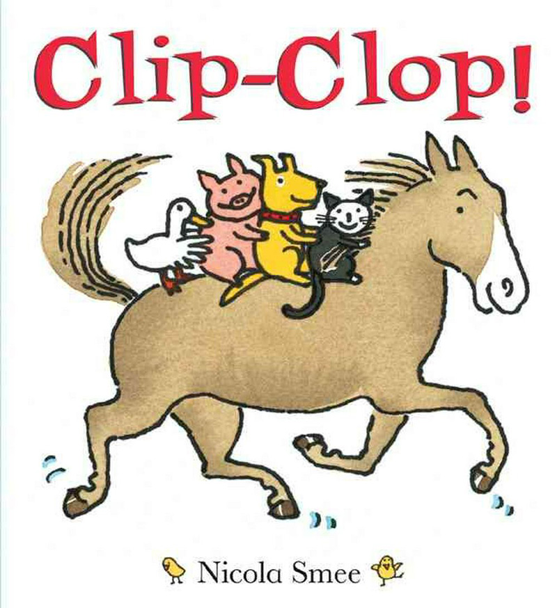 Clip-Clop by Nicola Smee - simple rhyming horse book