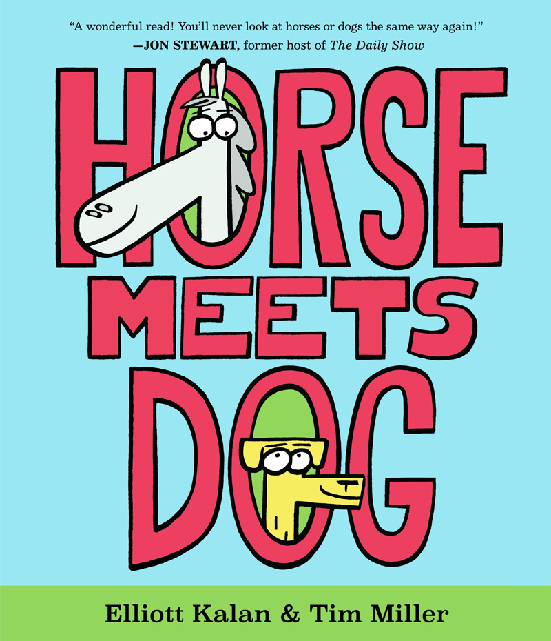 Horse Meets Dog by Elliot Kalan 